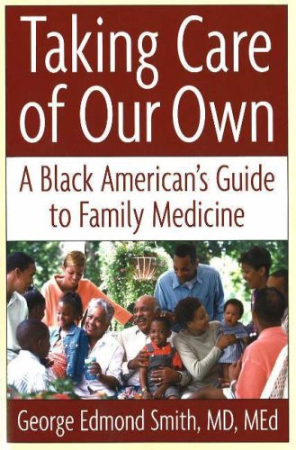 Stock image for Taking Care of Our Own: A Family Medical Guide for African Americans for sale by Open Books