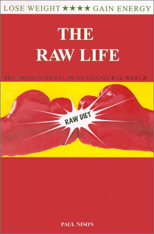 Raw Life : Becoming Natural in an Unnatural World