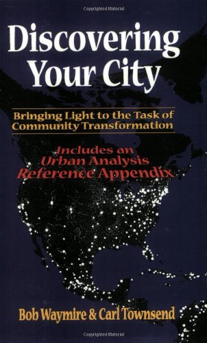 Beispielbild fr Discovering Your City : Bringing Light to the Task of Community Transformation zum Verkauf von Better World Books