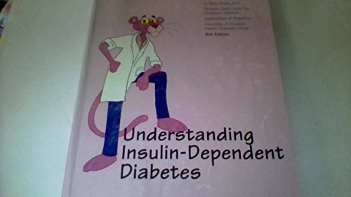 Imagen de archivo de Understanding Insulin-Dependent Diabetes a la venta por Wonder Book
