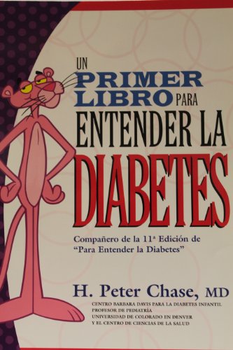 Stock image for Un Primer Linropara Entender La Diabetes: A First Book for Understanding Diabetes/Spanish Ed for sale by Cronus Books