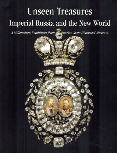 Beispielbild fr Unseen Treasures: Imperial Russia and the New Worl zum Verkauf von N. Fagin Books