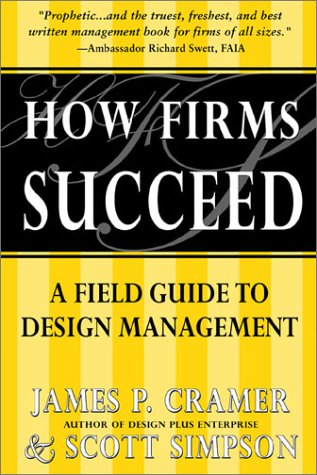 Beispielbild fr How Firms Succeed: A Field Guide to Design Management zum Verkauf von BooksRun