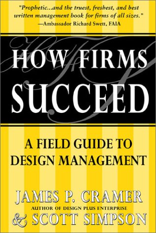 Stock image for How Firms Succeed: A Field Guide to Design Management for sale by BooksRun