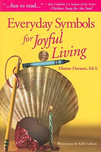 Stock image for Everyday Symbols for Joyful Living for sale by ThriftBooks-Atlanta