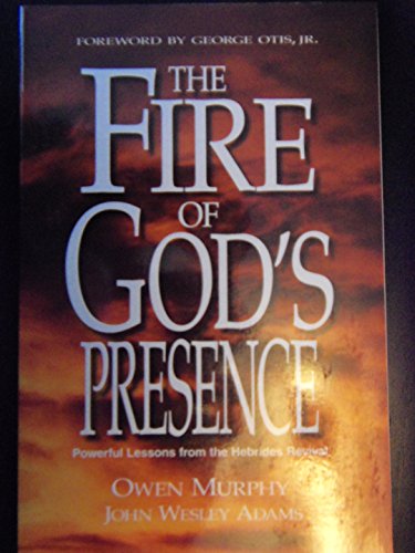 Beispielbild fr The Fire Of God's Presence zum Verkauf von WorldofBooks