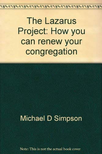 Beispielbild fr The Lazarus Project: How you can renew your congregation zum Verkauf von Wonder Book