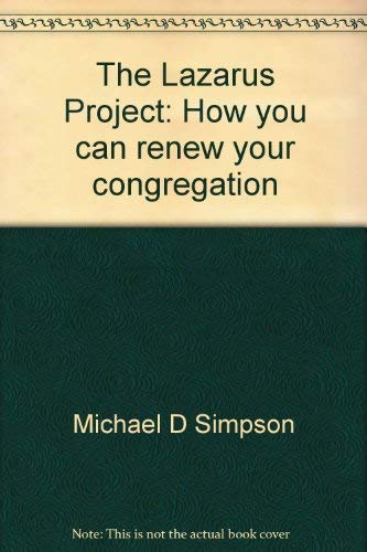 Imagen de archivo de The Lazarus Project: How you can renew your congregation a la venta por Wonder Book