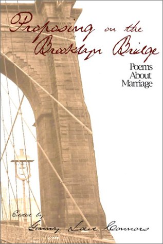 9780967555454: Proposing on the Brooklyn Bridge: Poems About Marriage