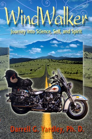 Windwalker: Journey into Science, Self, and Spirit