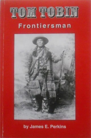 9780967556208: tom-tobin--frontiersman