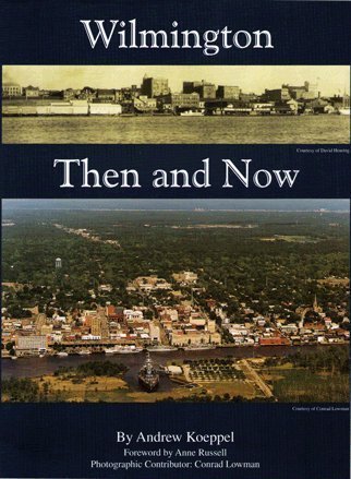 Stock image for Wilmington Then and Now for sale by HKE Books