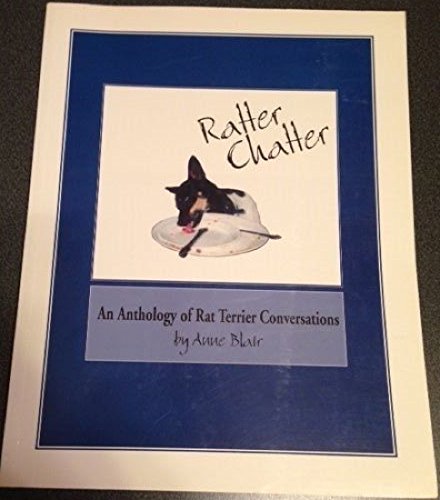 9780967567006: Title: Ratter Chatter Anthology of Rat Terrier Stories