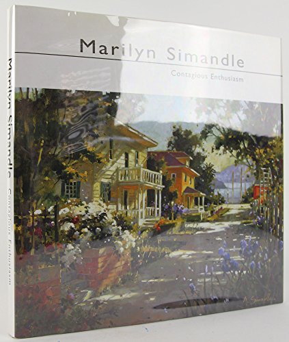9780967570822: Marilyn Simandle: Contagious Enthusiasm