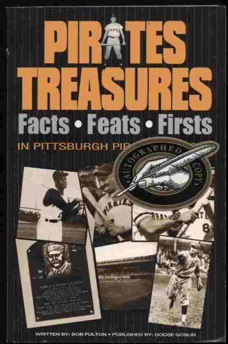 Stock image for Pirates treasures: Facts  feats  firsts in Pittsburgh Pirates History for sale by HPB-Diamond