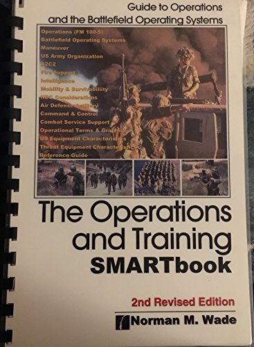 Stock image for The Operations & Training Smartbook: Guide to Operations & the Battlefield Operating Systems for sale by Wonder Book