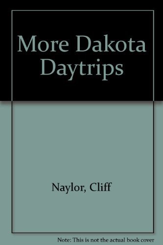 Beispielbild fr More Dakota Daytrips zum Verkauf von Wonder Book
