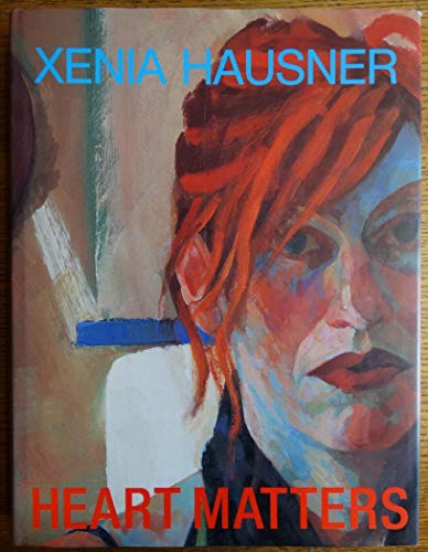 Imagen de archivo de Xenia Hausner Heart Matters a la venta por Last Exit Books