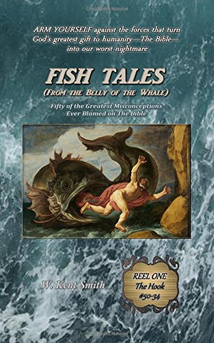 Beispielbild fr Fish Tales (From the Belly of the Whale): Fifty of the Greatest Misconceptions Ever Blamed on The Bible: Reel One, #50-34 (Volume 1) zum Verkauf von Wonder Book