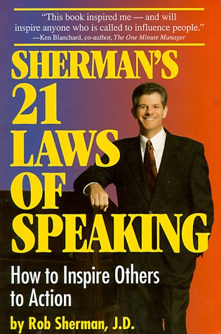 Stock image for Sherman's 21 Laws of Speaking: How to Inspire Others to Action for sale by SecondSale