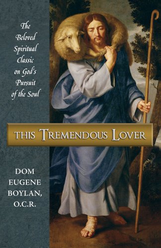 9780967597829: This Tremendous Lover: The Beloved Spiritual Classic on God's Pursuit of the Soul