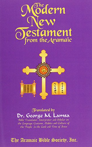 Stock image for The Modern New Testament from Aramaic for sale by Goodwill Southern California