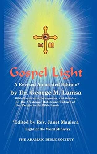 Beispielbild fr Gospel Light: A Revised Annotated Edition zum Verkauf von Goodbookscafe