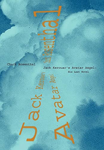 Beispielbild fr Jack Kerouac's Avatar Angel: His Last Novel zum Verkauf von BooksRun