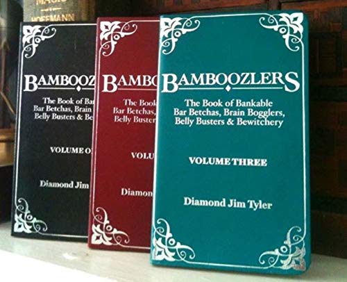 Stock image for Bamboozlers- The Book of Bankable Bar Betchas, Brain Bogglers, Belly Busters & Bewitchery- Volume One for sale by HPB-Movies