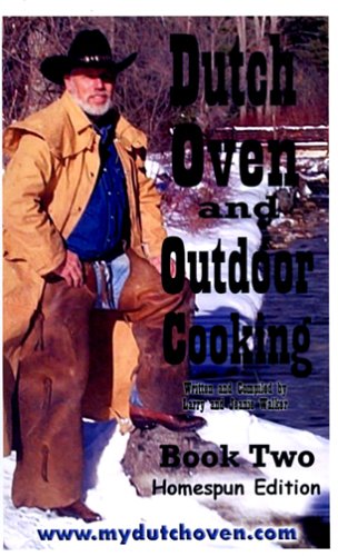 Dutch Oven and Outdoor Cooking: Book 2 (9780967602110) by Larry Walker