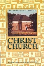 Beispielbild fr Christ Church: Lancaster County, Virginia zum Verkauf von Wonder Book