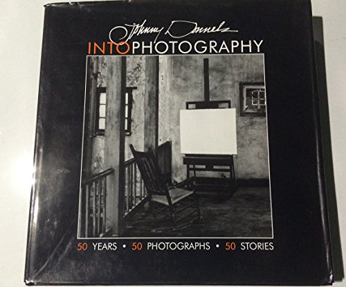 Stock image for Johnny Donnels' IntoPhotography: 50 Years, 50 Photographs, 50 Stories for sale by Recycle Bookstore