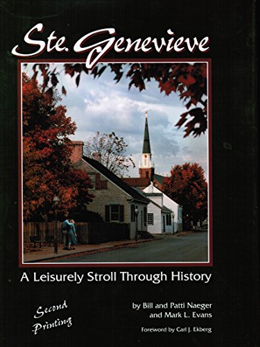 Stock image for Ste Genevieve : A Leisurely Stroll Through History for sale by Better World Books: West