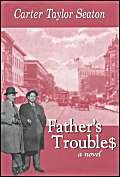 Stock image for Father's Trouble$ for sale by ThriftBooks-Atlanta