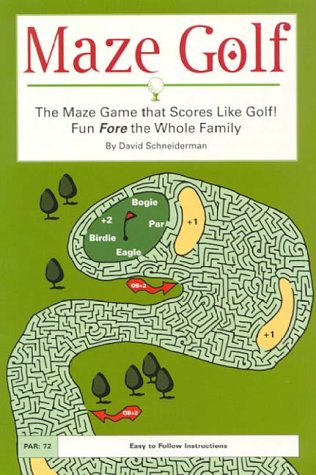 Stock image for Maze Golf: The Maze Game That Scores Like Golf! : Fun Fore the Whole Family for sale by Wonder Book