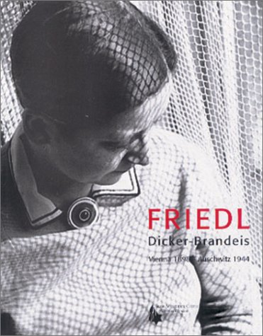 Beispielbild fr Friedl Dicker-Brandeis, Vienna 1898-Auschwitz 1944 zum Verkauf von BooksRun