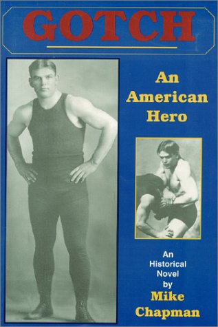 9780967608006: Gotch: An American Hero