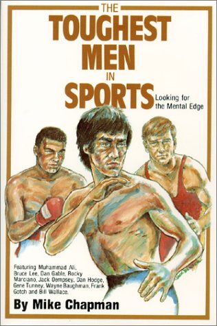 9780967608013: The Toughest Men in Sports: Looking for the Mental Edge