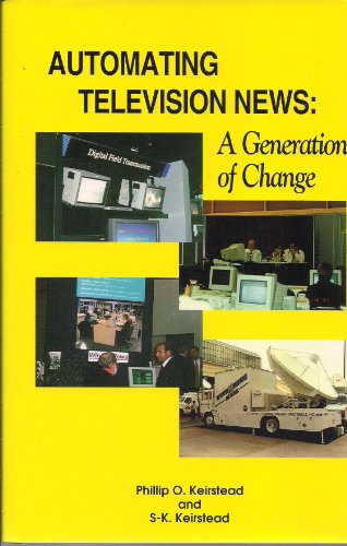 Stock image for Automating Television News: A Generation of Change for sale by Hawking Books