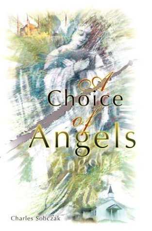 Beispielbild fr A Choice of Angels zum Verkauf von SecondSale