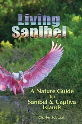 9780967619989: Living Sanibel: A Nature Guide to Sanibel & Captiva Islands
