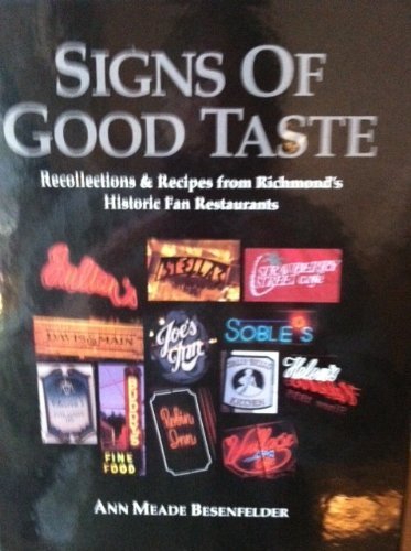 Signs of Good Taste: Recollections & Recipes from Richmond's Historic Fan Restaurants