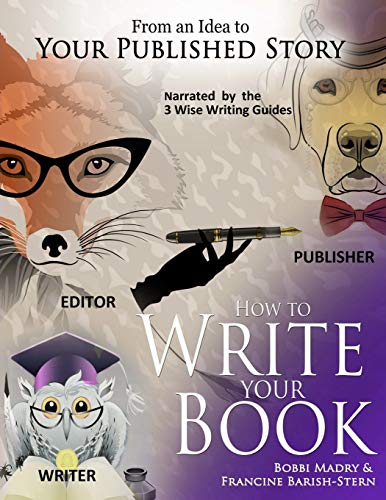 Stock image for HOW TO WRITE YOUR BOOK: From an Idea to Your Published Story for sale by Lucky's Textbooks