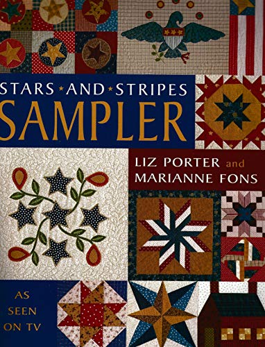 Stars and Stripes Sampler (9780967631028) by Liz Porter; Marianne Fons