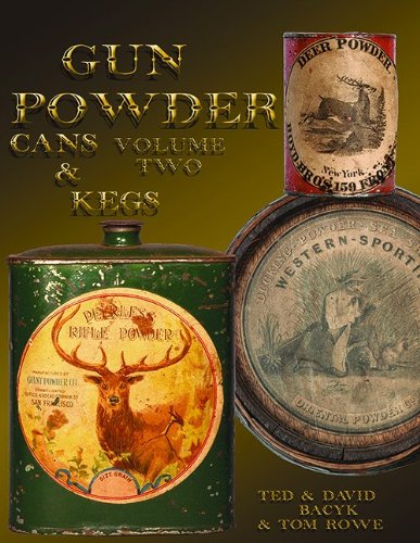 Stock image for GUNPOWDER CANS & KEGS, VOLUME TWO for sale by BSG BOOKS