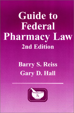Stock image for Guide to Federal Pharmacy Law, 2nd Edition for sale by HPB-Red