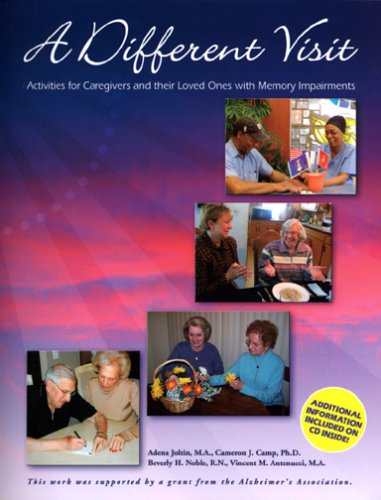 A Different Visit: Activities for Caregivers and their Loved Ones with Memory Impariments (9780967634333) by Adena Joltin; Cameron J. Camp; Beverly H. Noble; Vincent M. Antenucci