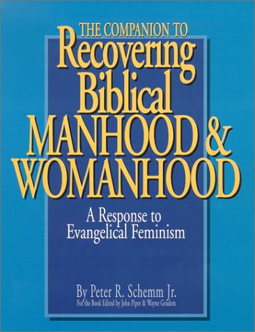 Stock image for The Companion to Recovering Biblical Manhood and Womanhood for sale by Irish Booksellers