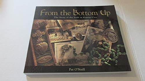 From the Bottom Up: The Story of the Irish in Kansas City