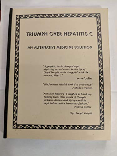 9780967640402: Triumph over Hepatitis C: An Alternative Medicine Solution